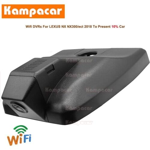 Kampacar Wifi Dash Cam Car Dvr Camera LS04-C For LEXUS NX NX200 NX300 NX200T NX300H 2018 To 2020 Y Video Recorder 1080P Dashcam