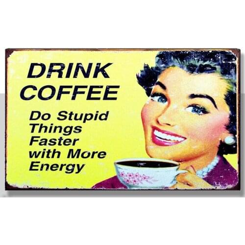 DRINK COFFEE DO STUPID THINGS FASTER METAL WALL PLAQUE Sign Funny Kitchen Cafe