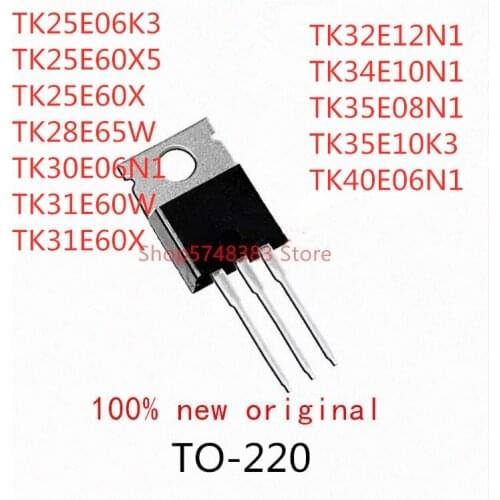 10PCS TK25E06K3 TK25E60X5 TK25E60X TK28E65W TK30E06N1 TK31E60W TK31E60X TK32E12N1 TK34E10N1 TK35E08N1 TK35E10K3 TK40E06N1 TO-220
