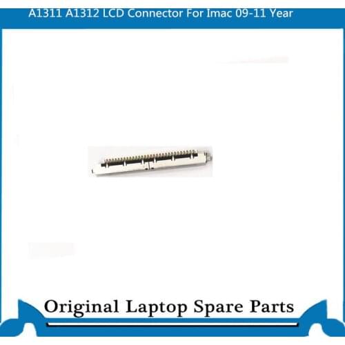 Original LCD Flex Cable Connector for Imac A1311 A1312 2009-2011