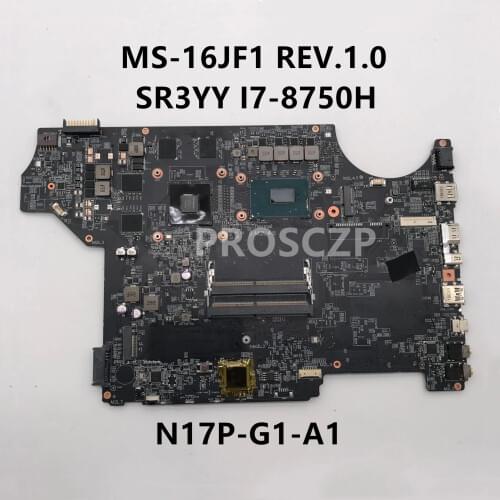 Free shipping For MSI MS-16JF1 REV.1.0 Laptop motherboard With SR3YY I7-8750H CPU N17P-G1-A1 100% working well+High quality