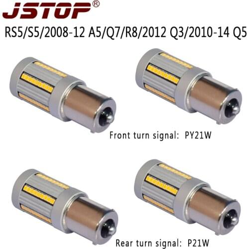 JSTOP 4PCS/set RS5 S5 2008-12 A5Q7R8 2012 Q3 2010-14 Q5 No Hyper Flash No error 12V lamp BAU15S PY21W P21W led Turn Signal Light