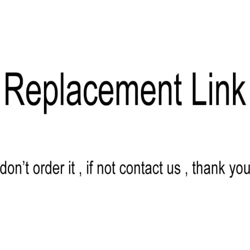 Replacement link , please don't order it , if not contact us , thank you very much
