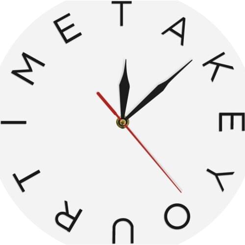 12" Take Your Time Acrylic Decorative Wall Clock Handmade Gift For Student Kids Home Decor Round Iconic Wall Art