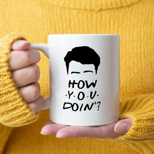 Friends How You Doin Mug 11oz Creative Ceramic Tea Milk Cup Gift Coffee Mug Friend Christmas Gift