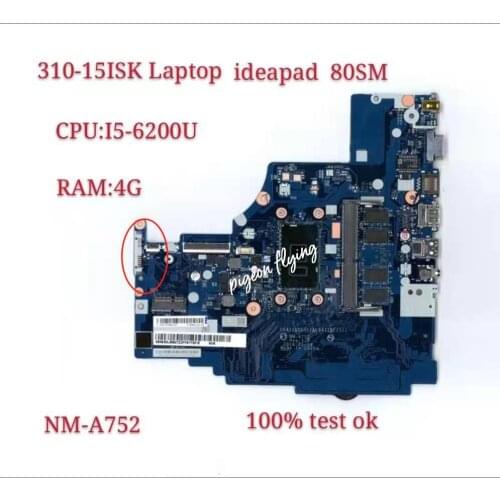 For Lenovo Ideapad 80SM 310-15ISK Notebook Motherboard CPU I5-6200U RAM(4G) Number NM-A752 FRU 5B20L35927