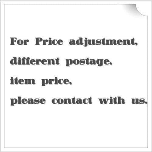 For Price adjustment, different postage, item price, please contact with us