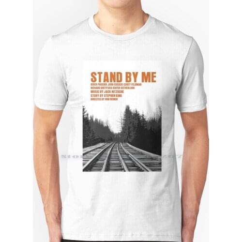 Stand By Me Movie T Shirt 100% Pure Cotton Stand By Me Stephen King Cinema Movie Film Railway River Phoenix Childhood Cult Movie