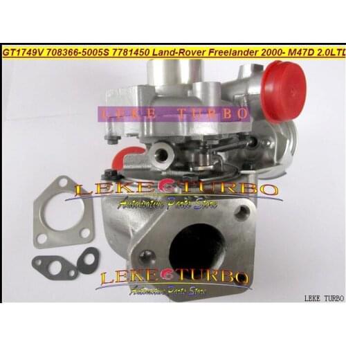 GT1749V 708366-5005S 708366 7781450 708366-0003 708366-0002 708366-0001 Turbo For LAND ROVER Freelander TD 2000- M47D 2.0L 112HP