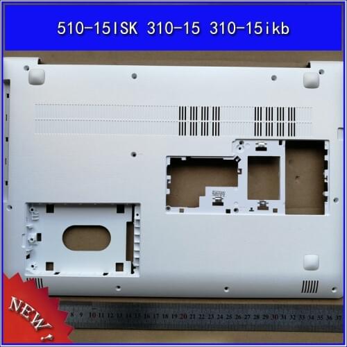 Laptop Bottom base cover Lower cover For Lenovo ideapad 510-15ISK 310-15 310-15ikb D Shell