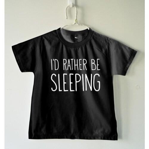 I'd rather be sleeping Kids tshirt Boy Girl t shirt For Children Toddler Clothes Funny Tumblr Top Tees Drop Ship CZ-44