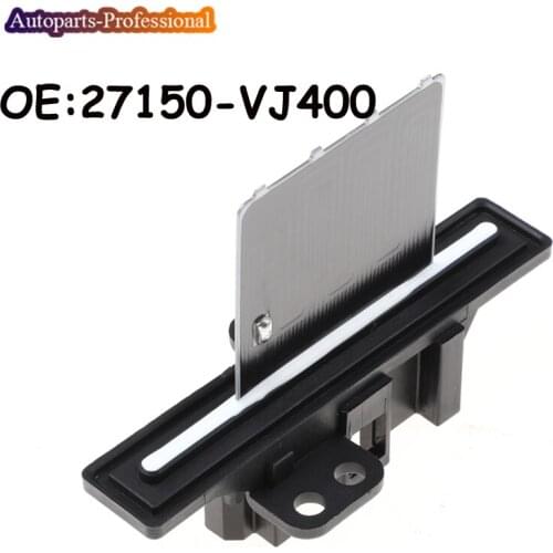 New Car Styling Heater Motor Blower Resistor Fan 27150-VJ400 27150VJ400 For Nissan Almera n15 Hatchback 1.4 1.6 2.0