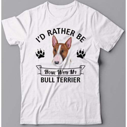 Mens Print T-Shirt 100% Cotton Bull Terrier T-Shirt - I'D Rather Be Home with My Bull Terrier Dog - Gift Teedistressed T-Shirt