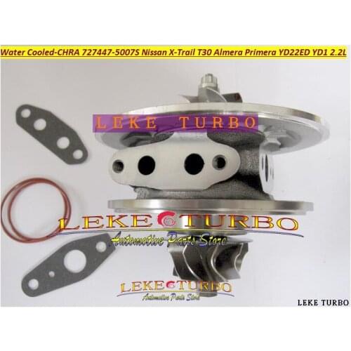 Free Ship Water Turbo Cartridge CHRA GT18 727447 727447-0005 727477-5007S For NISSAN ALMERA Primera X-Trail YD22ED YD22 YD1 2.2L
