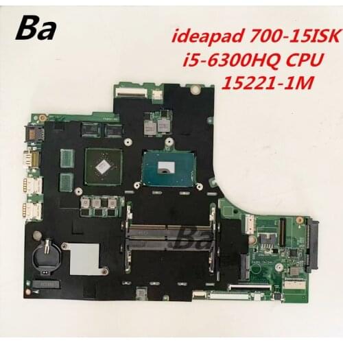 For Lenovo IdeaPad 700-15ISK Notebook motherboard integrated graphics card i5-6300HQ CPU 15221-1M complete full test