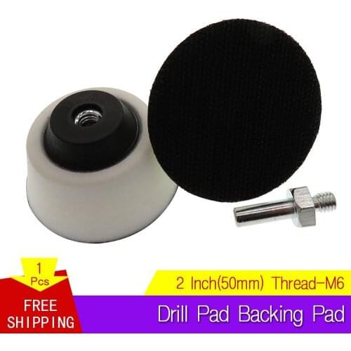 2 Inch 50mm Drill Pad Backing Pad Hook and Loop Come with 6mm Shank Power Tools Accessories