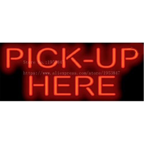 Pick-Up Here Neon sign Real Glass Tube Bulbs Light Bar Beer Club Decoration Custom Signs Signboard Bread Store Shop 17"x14"