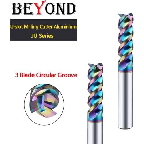 BEYOND U-slot Milling Cutter Aluminium Tungsten Steel High Efficiency Carbide Color Coated Circular Groove 3 Blade Highlight CNC