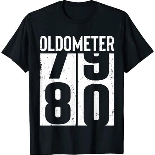 Funny 80 Years Old 80th Birthday Odometer Oldometer Gift Men T-Shirt Cotton Tops Shirts Gift Brand Crazy T Shirt