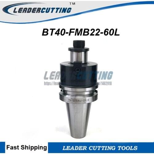 BT40 FMB22 60mm CNC Shell,BT40-FMB22-60L CNC Milling Toolholder Clamping Collet chuck holder Shell/ Face Milling Tool Holder