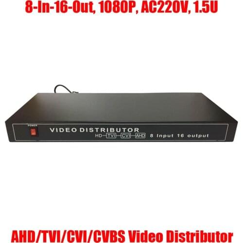 1080P 960P 720P 8 In 16 Out 1.5U AHD CVI TVI CVBS Video Distributor 8CH-16CH Splitter for Analog HD CCTV Security System