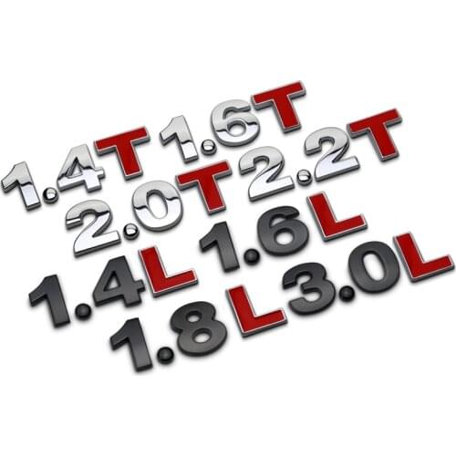 3D Solid Metal Car Trunk Engine Displacement Badge 1.4 1.5 1.6 1.8 2.0 2.2 2.4 3.0 2.5 2.8 1.4T T L Logo Auto Sticker Decal