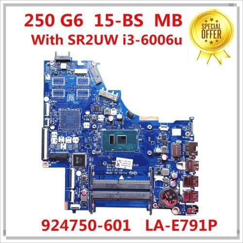 For HP 250 G6 15-BS Laptop Motherboard 924750-601 924750-001 CSL50/CSL52 LA-E791P With SR2UW i3-6006u DDR4 100% Tested Fast Ship