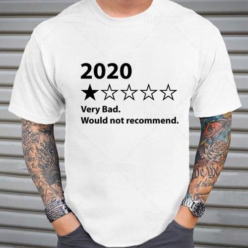 2020 Would Not Recommend Funny Tshirt Bad 2020 Sarcastic Hip Hop T Shirt Summer Yop Tees