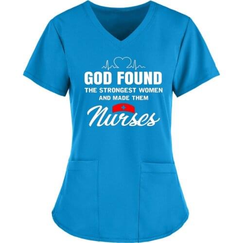 Women Graphic Tee Nursing Working Uniform THE SIRONGEST WOMEN AND MADE THEM NUISES Letter Print T Shirts Gorro Enfermera A50