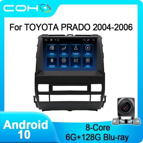 COHO For TOYOTA PRADO 2004-2006 Car Multimedia Player Gps Navigation Radio Coche Android 10.0 Octa Core 6+128G