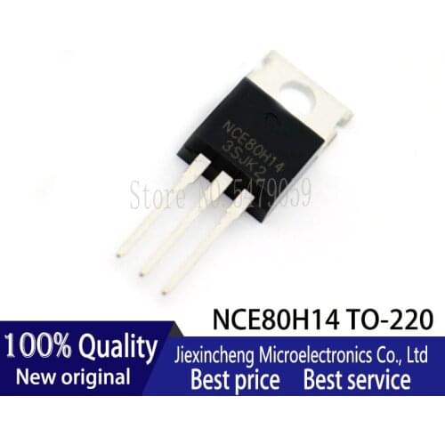 10PCS NCE80H14 NCE80T1K2 NCE80T420 TO-220 MOSFET New original