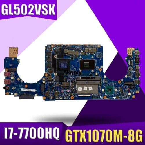 GL502VSK Laptop motherboard for ASUS GL502VSK GL502VS GL502V GL502 Test original motherboard I7-7700HQ GTX1070M-8G