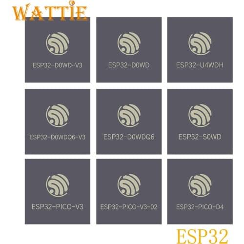 5pcs ESP32-D0WDQ6 ESP32-D0WDQ6-V3 ESP32-D0WD ESP32-D0WD-V3 ESP32-PICO-V3 ESP32-PICO-V3 02 ESP32-PICO-D4 ESP32-U4WDH ESP32-S0WD