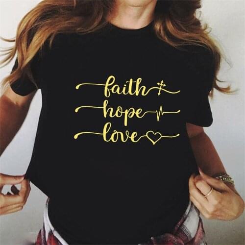 Women T Shirt Faith Hope Love Casual T-shirt Summer Short Sleeve Harajuku Tops New Woman Tees Black Tops TX5997