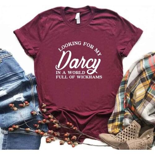 Looking For My Darcy Print Women Tshirts Cotton Casual Funny t Shirt For Lady Yong Girl Top Tee Hipster FS-263