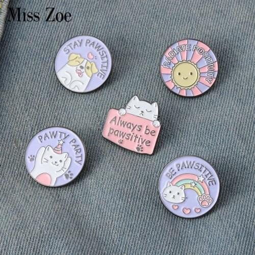'BE PAWSITIVE' Enamel Pins Custom Cute Animals Party Brooch Lapel Badge Bag Cartoon Jewelry Gift for Kids Friends