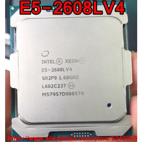 Intel Xeon CPU E5-2608LV4 QS version 1.60GHz 8-Cores 20M LGA2011-3 E5-2608L V4 processor E5 2608LV4 free shipping E5 2608L V4