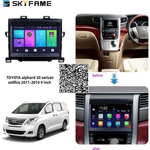 SKYFAME Car Radio Stereo For Toyota Alphard Vellfire 20 Serices 2011-2014 Android Multimedia System GPS Navigation DVD Player