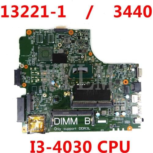 I3-4030U FOR Dell Latitude 3440 Laptop Motherboard DL340-HSW 13221-1 PWB WVPHP CN-0RGV81 RGV81 Mainboard 100% Tested
