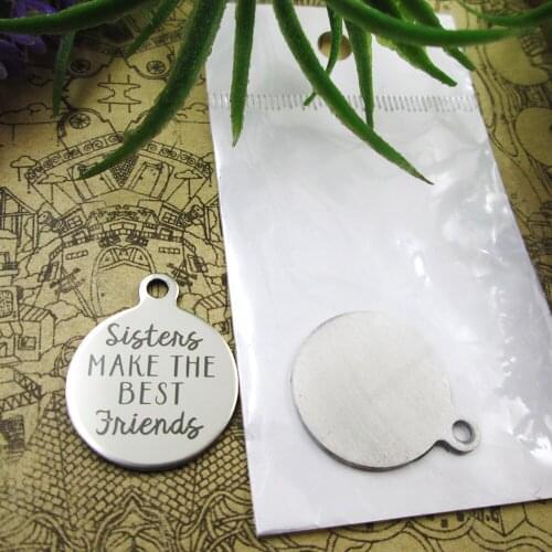 20pcs--"Sisters Make The Best Friends"stainless steel charms 5 styles for choosing DIY Charms for necklace bracelets