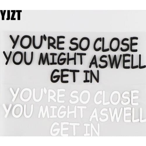 YJZT 20.2CM*6.7CM You're So Close Creative Patterns Car Sticker Vinyl Decal Body Of Car Decorate Black/Silver 4A-0033