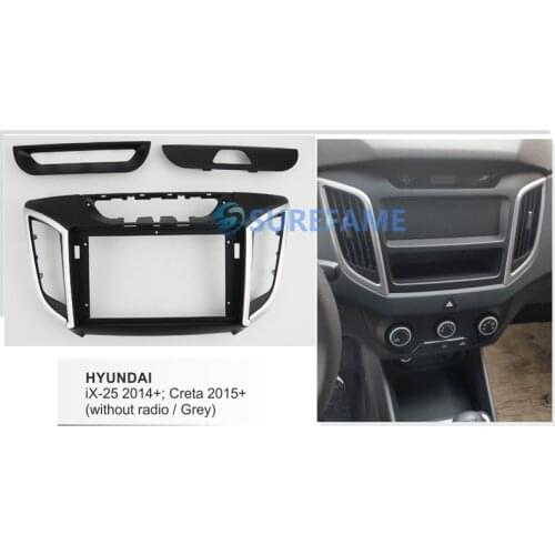 9 inch Car Fascia Radio Panel for HYUNDAI ix25 iX-25 2014+; Creta 2015+ Dash Kit Install Facia Bezel Adapter Trim Plate Console