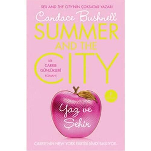 Summer and City-The Carrie Diaries 2 Candace Bushnell Artemis Broadcasts Novel Sequence (TURKISH)