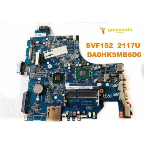 Original for SONY SVF152 laptop motherboard SVF152 2117U DA0HK9MB6D0 tested good free shipping