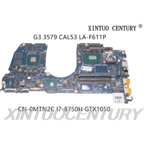 CN-0MTN2C 0MTN2C MTN2C For Dell G3 3579 Laptop Motherboard CAL53 LA-F611P original mainboard I7-8750H GTX1050 100% tested OK