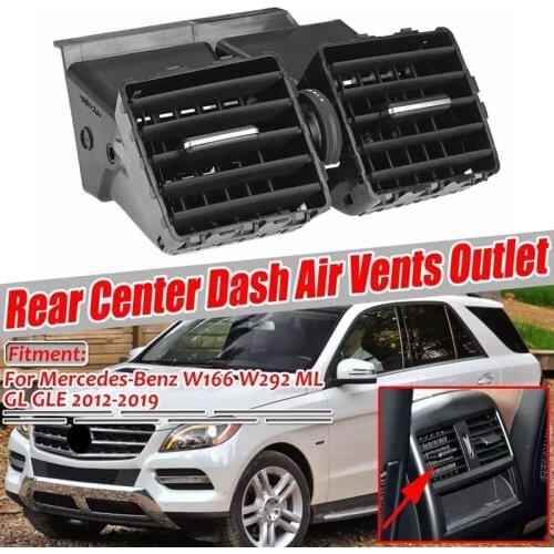 Rear Center Console Dash Air AC Vent for Mercedes Benz W166 W292 ML GL GLE Class 2012-2019 166 830 05 54 2A17