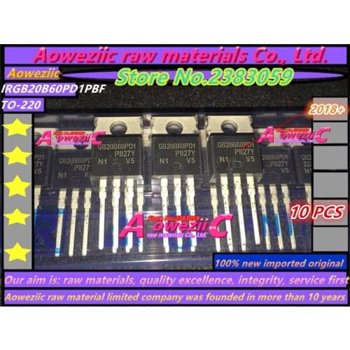 Aoweziic 2018+ 100% new imported original IRGB20B60PD1PBF IRGB20B60PD1 GB20B60PD1 TO-220 IGBT Transistor 600V 40A