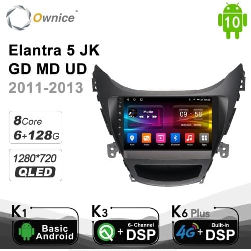 Ownice Android 10.0 4G LTE SPDIF For Hyundai Elantra 5 JK GD MD UD 2011-2013 2014 2015 Car Radio Player DVD gps 6G RAM 128G ROM