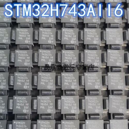 1PCS 100% new original authentic STM32H743AII6 BGA-196 32H743AII6 BGA196 32-bit microcontroller chip