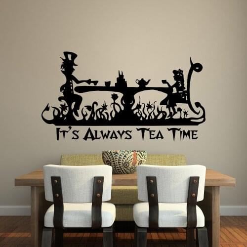 Its always tea time vinyl wall decal home decor living room bedroom Alice In Wonderland art mural removable wall stickers
